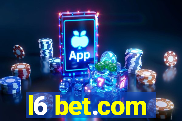 l6 bet.com